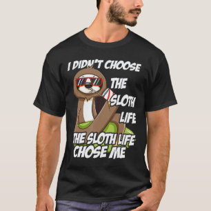 Camiseta Eu Não Escolhi A Vida De Preguiça Amantes De Pregu