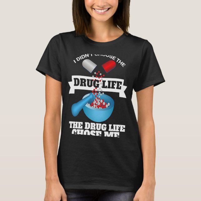 Camiseta Eu não escolhi a vida droga que me escolheu Pharma (Frente)