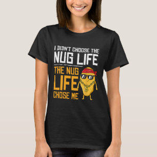 Camiseta Eu Não Escolhi A Vida Nug A Vida Nug Me Escolheu