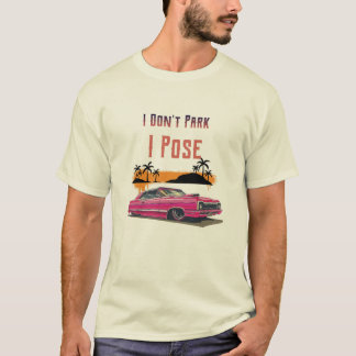 Camiseta Eu não estaciono, eu poso retrô