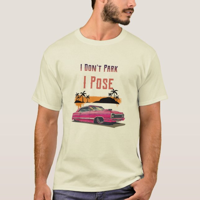 Camiseta Eu não estaciono, eu poso retrô (Frente)