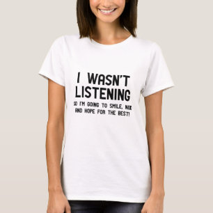 Camiseta Eu não estava escutando