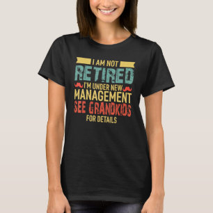 Camiseta Eu Não Estou Aposentado Sob Nova Gerência Ver Gran