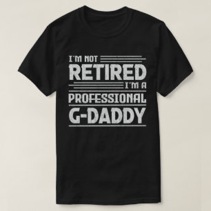 Camiseta Eu não estou aposentado, sou profissional vovô Pai