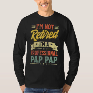 Camiseta Eu não estou aposentado, sou um batedor profission