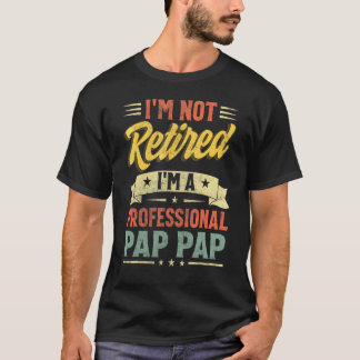 Camiseta Eu não estou aposentado, sou um batedor profission