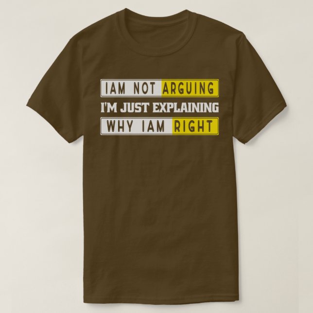 Camiseta Eu Não Estou Argumentando Estou Apenas Explicando  (Frente do Design)