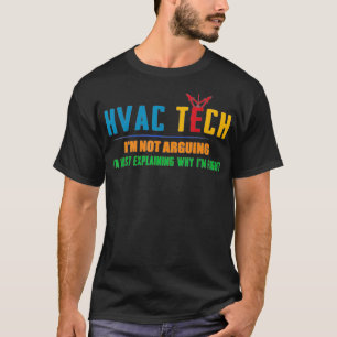 Camiseta Eu Não Estou Argumentando Eu Só Explicando A Hvac 