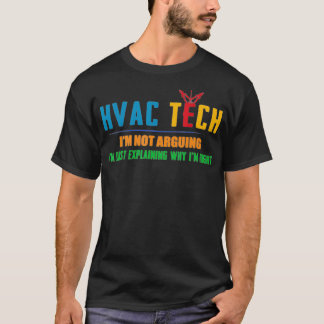 Camiseta Eu Não Estou Argumentando Eu Só Explicando A Hvac
