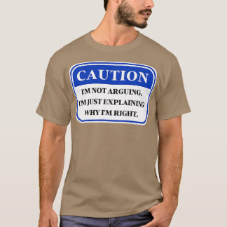 Camiseta Eu Não Estou Argumentando Eu Só Explicando Por Que
