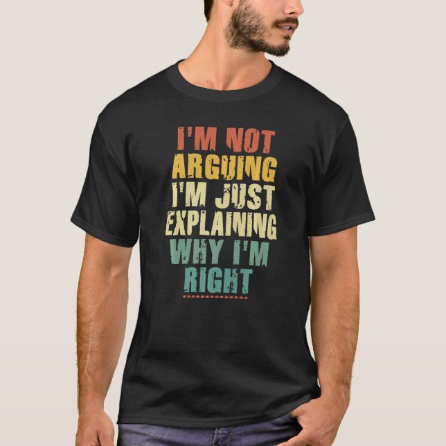 Camiseta Eu não estou discutindo, estou apenas explicando p (Frente)