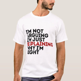 Camiseta Eu não estou discutindo, estou apenas explicando p