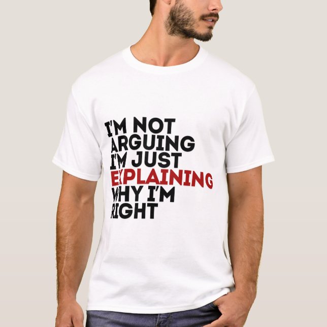 Camiseta Eu não estou discutindo, estou apenas explicando p (Frente)