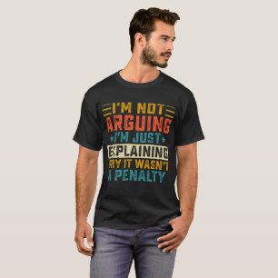 Camiseta Eu não estou discutindo, estou apenas explicando p