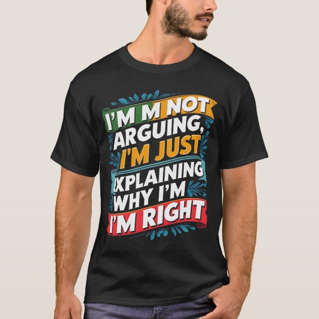 Camiseta Eu não estou discutindo, só estou explicando por q (Frente)