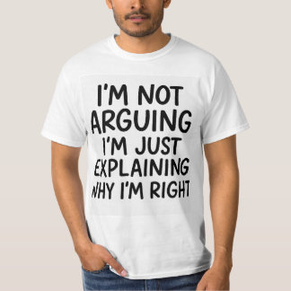 Camiseta Eu não estou discutindo, só estou explicando por q