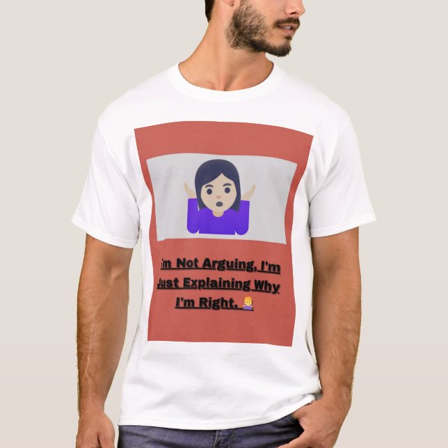 Camiseta Eu não estou discutindo, só estou explicando por q (Frente)