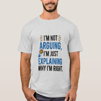 Camiseta Eu não estou discutindo, só estou explicando por q