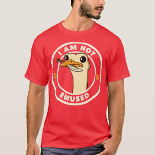 Camiseta Eu Não Estou Divertido Emu Engraçado por Tobe Fons
