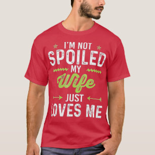 Camiseta Eu Não Estou Estragado Minha Esposa Me Ama Um Mari