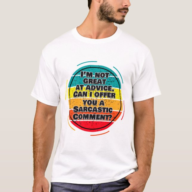 Camiseta Eu não estou Excelente no Conselho. Posso Te Ofere (Frente)