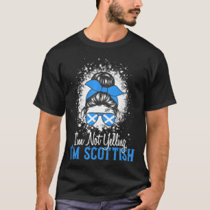 Camiseta Eu não estou gritando. Eu sou escocês de pão bagun