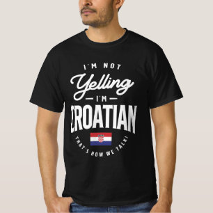 Camiseta Eu não estou gritando. Eu sou o Orgulho Croata Cro