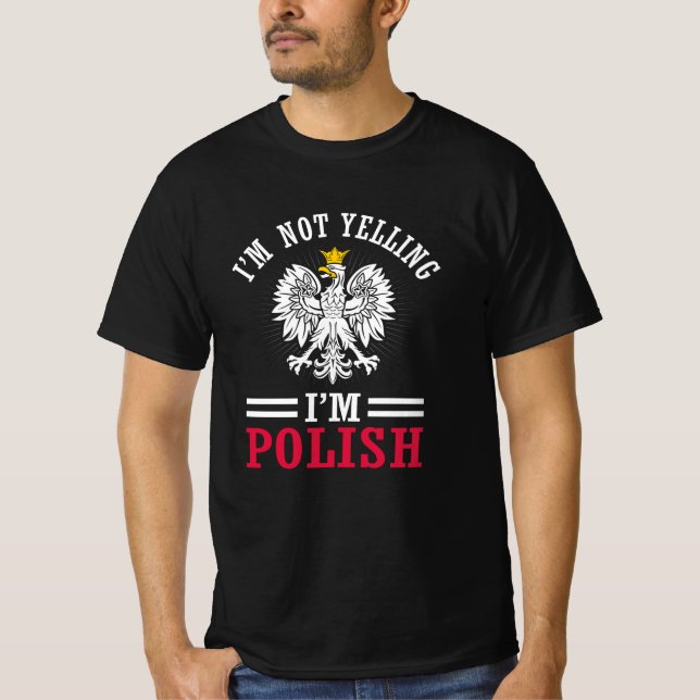Camiseta Eu não estou gritando - eu sou polonês no dia Dygn (Frente)