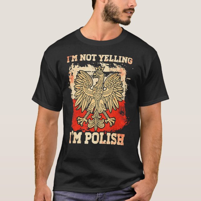 Camiseta Eu Não Estou Gritando Eu Sou Polski Polska Polônia (Frente)
