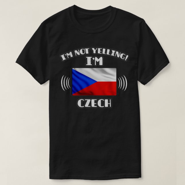 Camiseta Eu não estou gritando "Im Czech Gift for Czech Roo (Frente do Design)