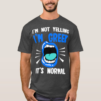 Camiseta Eu Não Estou Gritando Im Grego É Normal