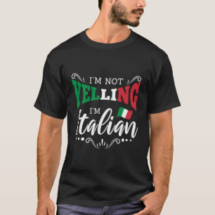 Camiseta Eu Não Estou Gritando Im Italiano