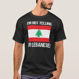 Camiseta Eu Não Estou Gritando Im Libanês Bandeira Do Líban