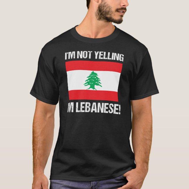 Camiseta Eu Não Estou Gritando Im Libanês Bandeira Do Líban (Frente)