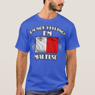 Camiseta Eu não estou gritando meu presente maltês para mal