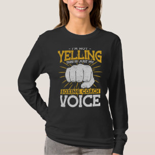 Camiseta Eu Não Estou Gritando Meu Treinador De Boxing Voic