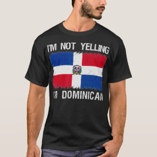 Camiseta Eu não estou gritando que sou a República Dominica