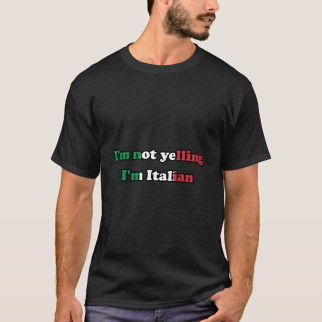 Camiseta Eu não estou gritando que sou italiano (Frente)