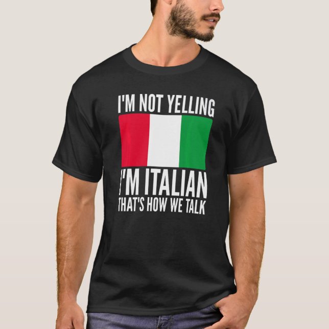 Camiseta Eu não estou gritando, sou italiano Hilário (Frente)
