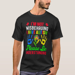 Camiseta Eu não estou me comportando mal Eu tenho utismo, p