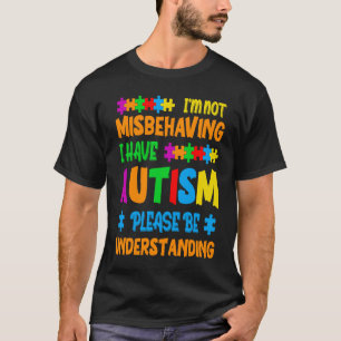 Camiseta Eu não estou me comportando mal Eu tenho utismo, p