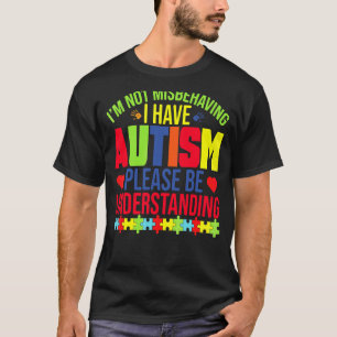 Camiseta Eu não estou me comportando mal Eu tenho utismo, p