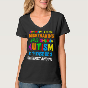 Camiseta Eu não estou me comportando mal Eu tenho utismo, p