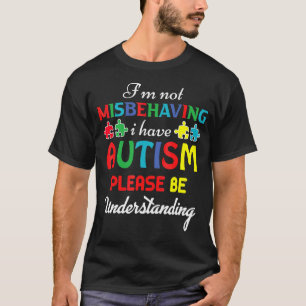 Camiseta Eu não estou me comportando mal Eu tenho utismo, p