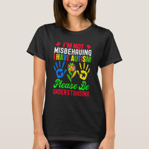 Camiseta Eu não estou me comportando mal Eu tenho utismo, p