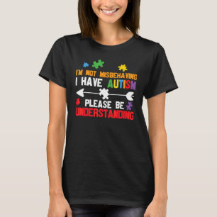 Camiseta Eu não estou me comportando mal Eu tenho utismo, p