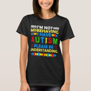 Camiseta Eu não estou me comportando mal Eu tenho utismo, p
