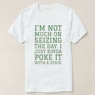 Camiseta Eu não estou muito aproveitando o dia, eu só mei