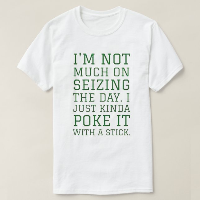 Camiseta Eu não estou muito aproveitando o dia, eu só meio  (Frente do Design)