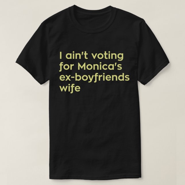 Camiseta Eu não estou votando para a esposa dos (Frente do Design)